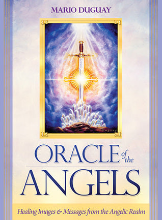 Oracle of the Angels: Healing Messages from the Angelic Realm